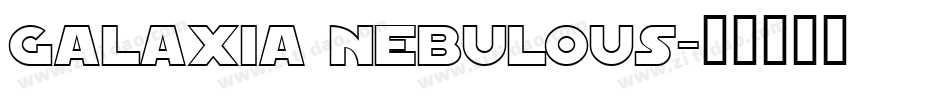 Galaxia Nebulous字体转换